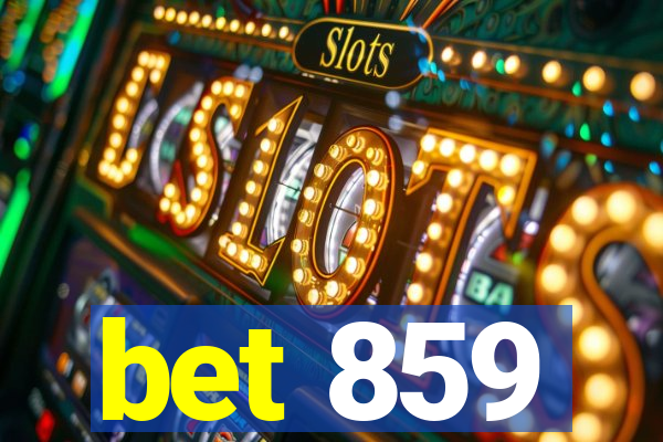 bet 859